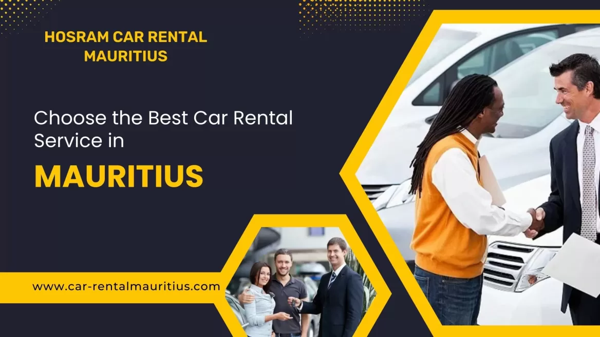 How to Choose the Best Car Rental Service in Mauritius?