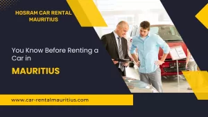 What Should You Know Before Renting a Car in Mauritius